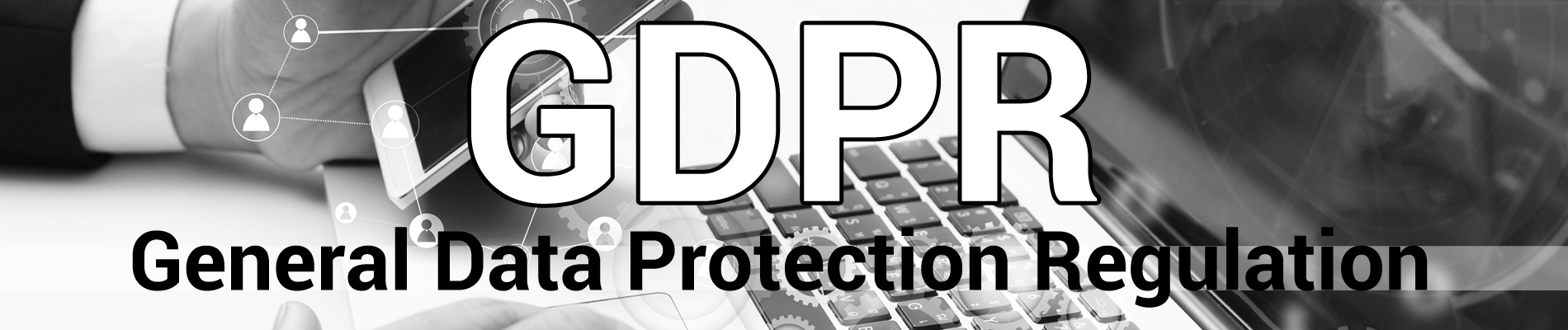 GDPR - General Data Protection Regulation