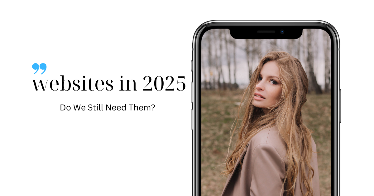 Why Websites Still Matter in 2025 - Even in the Age of AI